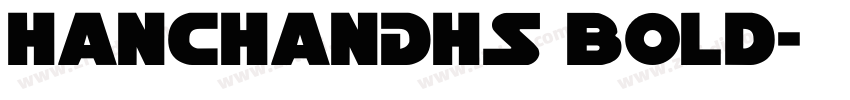 HanChanDHS Bold字体转换